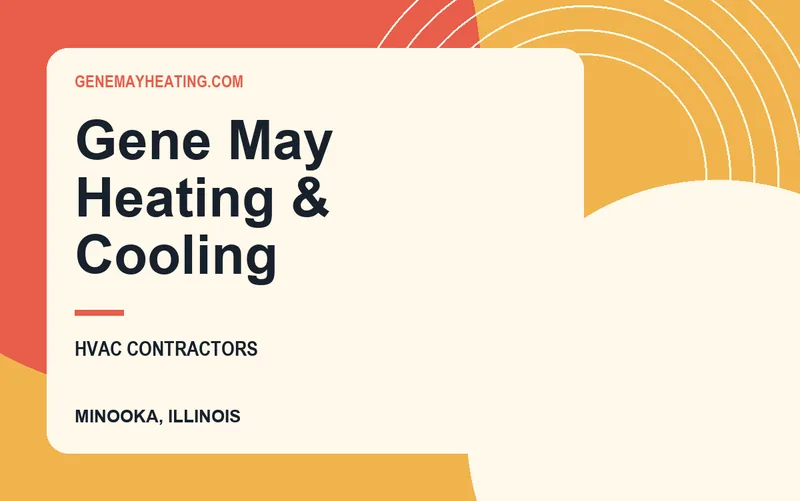 Gene May Heating & Cooling in Minooka, Illinois