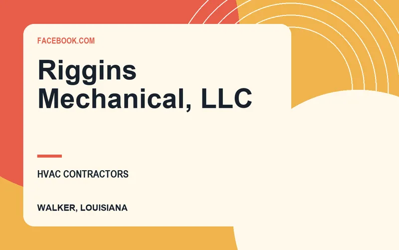 Riggins Mechanical, LLC in Walker, Louisiana