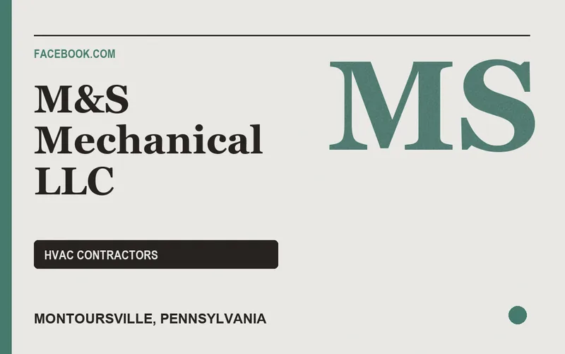 M&S Mechanical LLC in Montoursville, Pennsylvania