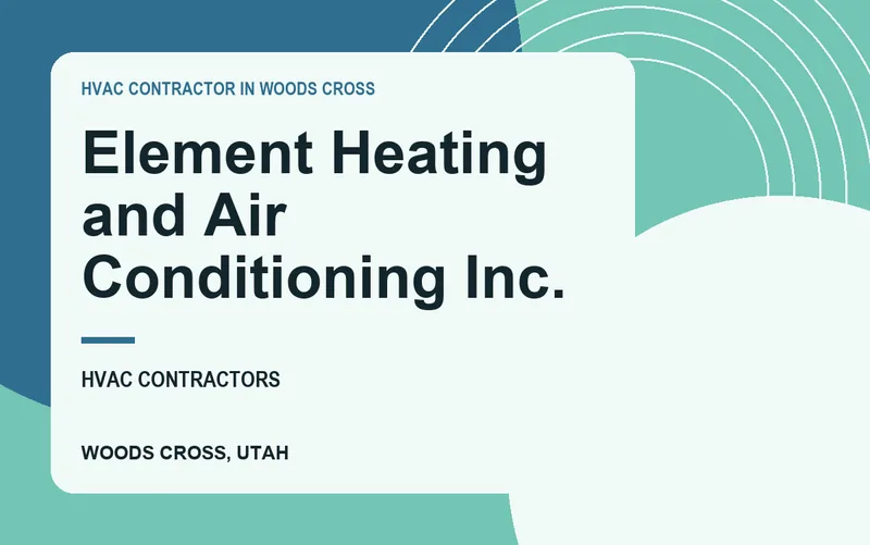 Element Heating and Air Conditioning Inc. in Woods Cross, Utah