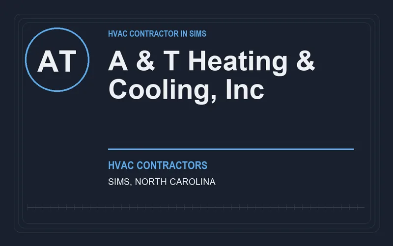 A & T Heating & Cooling, Inc in Sims, North Carolina