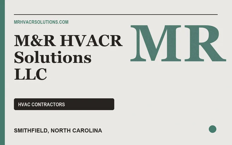 M&R HVACR Solutions LLC in Smithfield, North Carolina