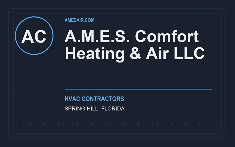 A.M.E.S. Comfort Heating & Air LLC in Spring Hill, Florida
