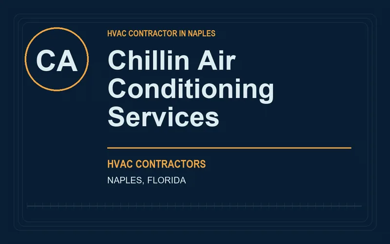 Chillin Air Conditioning Services in Naples, Florida