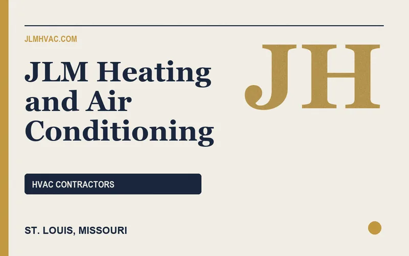 JLM Heating and Air Conditioning in St. Louis, Missouri