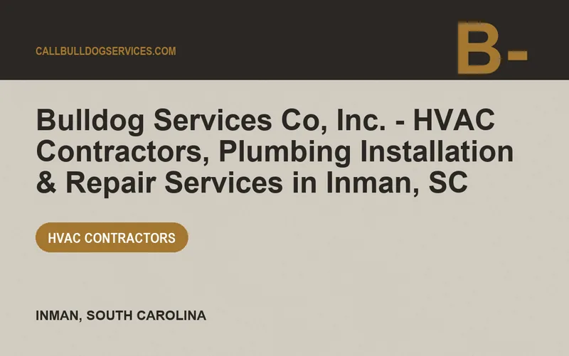 Bulldog Services Co, Inc. - HVAC Contractors, Plumbing Installation & Repair Services in Inman, SC in Inman, South Carolina