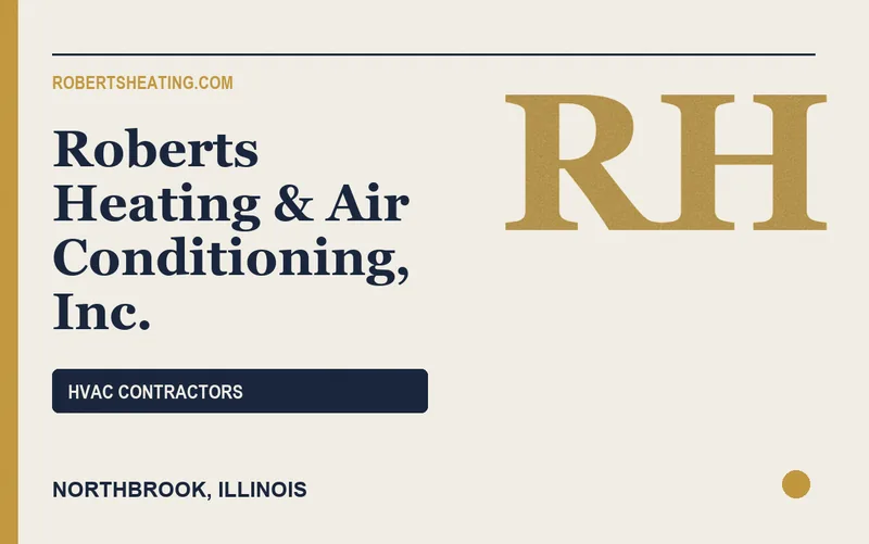 Roberts Heating & Air Conditioning, Inc. in Northbrook, Illinois