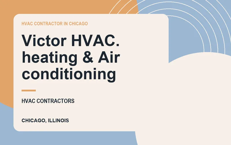 Victor Hvac. heating & Air conditioning in Chicago, Illinois