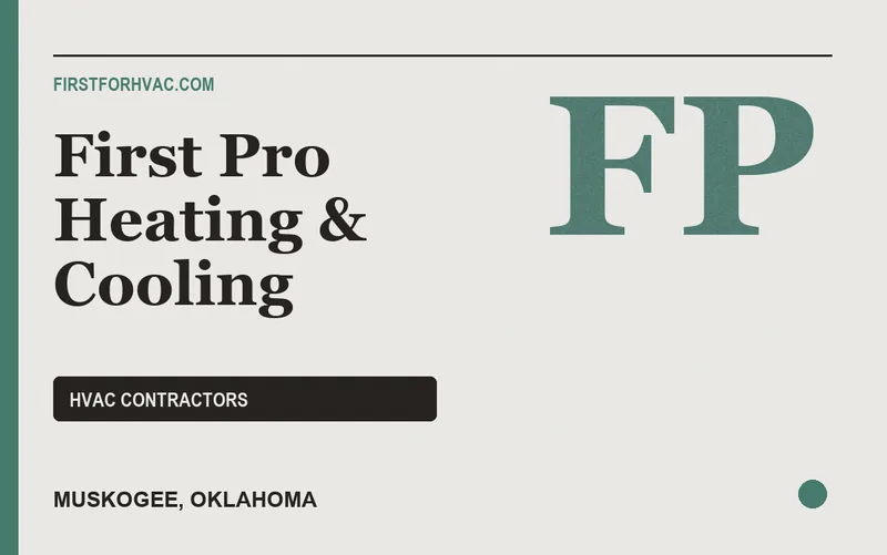 First Pro Heating & Cooling in Muskogee, Oklahoma