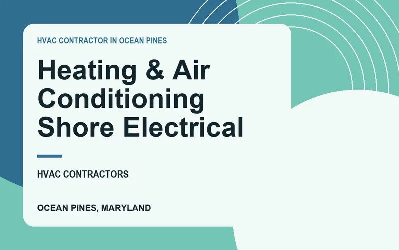 Heating & Air Conditioning Shore Electrical in Ocean Pines, Maryland
