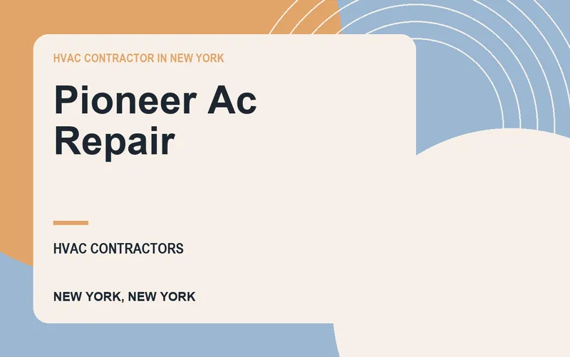Pioneer Ac Repair in New York, New York