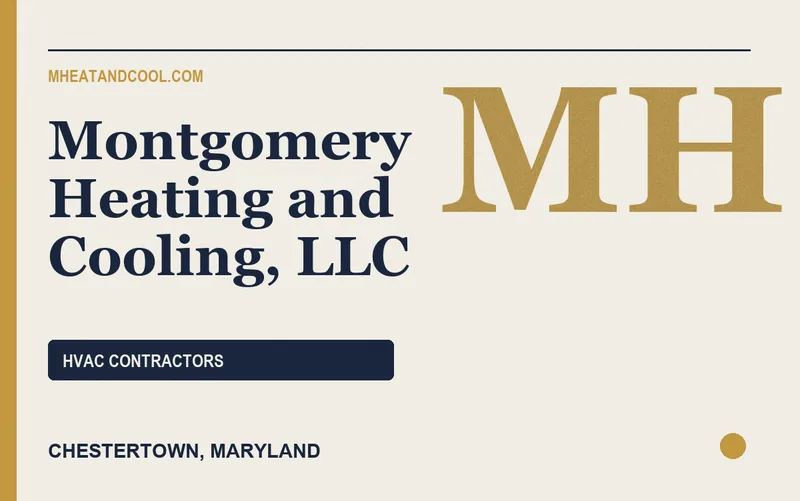 Montgomery Heating and Cooling, LLC in Chestertown, Maryland