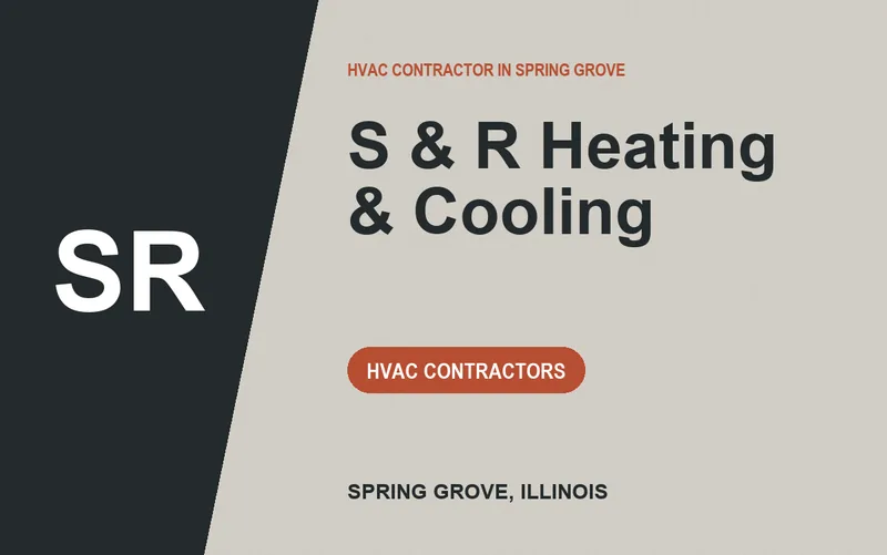 S & R Heating & Cooling in Spring Grove, Illinois