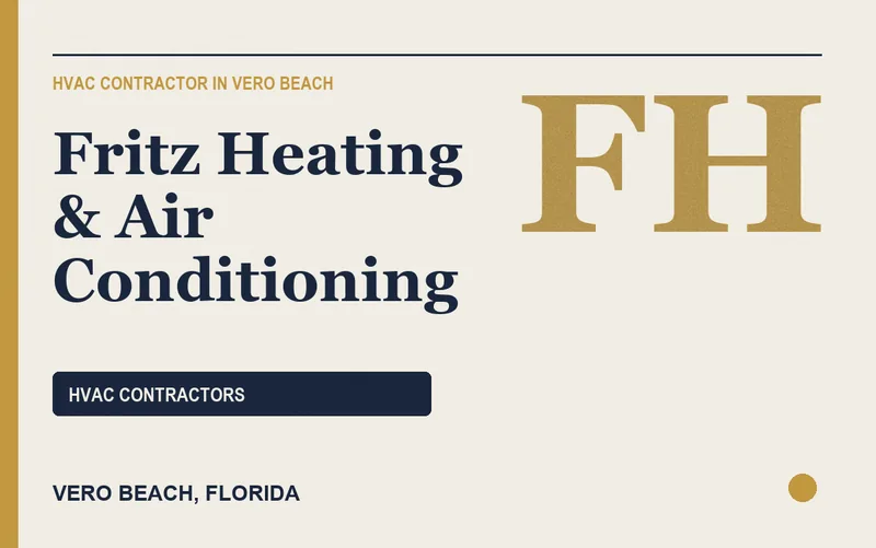 FRITZ HEATING & AIR CONDITIONING in Vero Beach, Florida