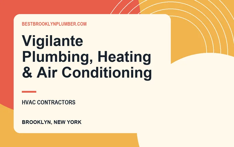 Vigilante Plumbing, Heating & Air Conditioning in Brooklyn, New York