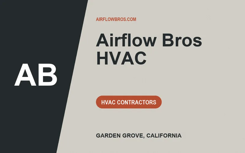 Airflow Bros HVAC in Garden Grove, California