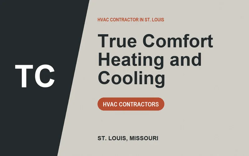 True Comfort Heating and Cooling in St. Louis, Missouri