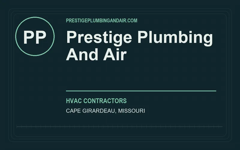 Prestige Plumbing And Air in Cape Girardeau, Missouri