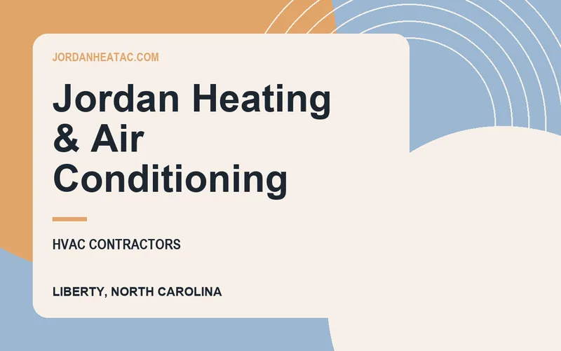 Jordan Heating & Air Conditioning in Liberty, North Carolina