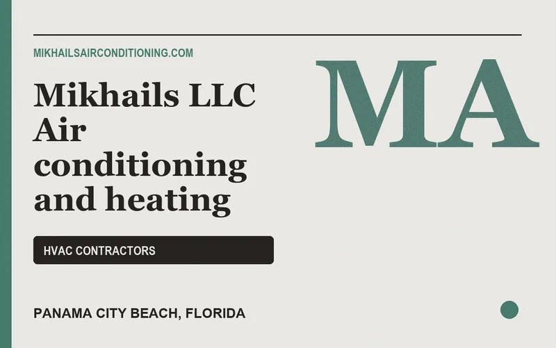Mikhails LLC Air conditioning and heating in Panama City Beach, Florida