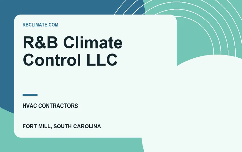 R&B Climate Control LLC in Fort Mill, South Carolina