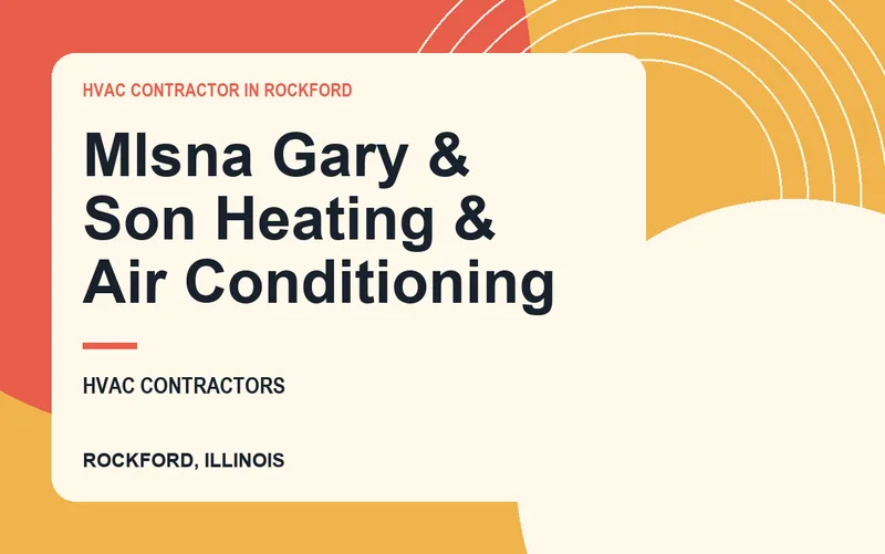 Mlsna Gary & Son Heating & Air Conditioning in Rockford, Illinois