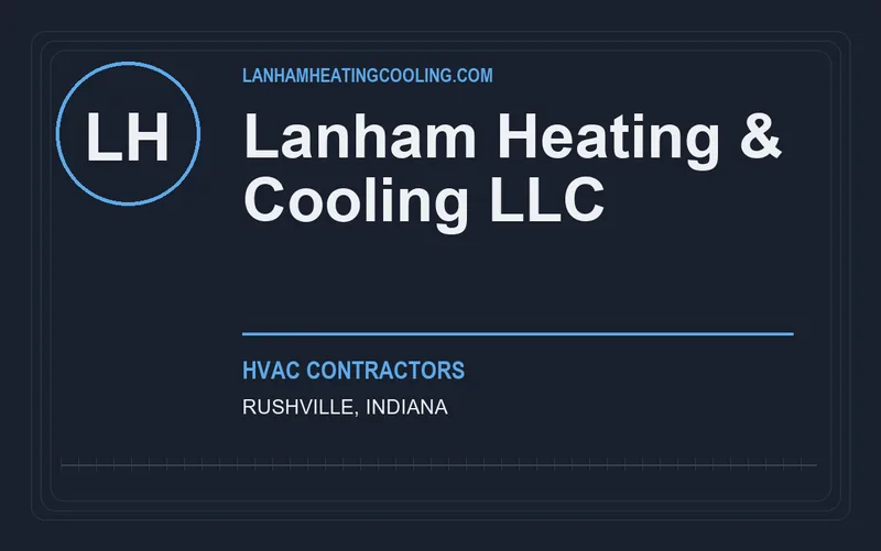 Lanham Heating & Cooling LLC in Rushville, Indiana