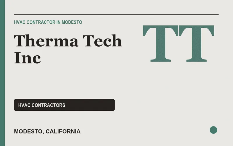 Therma Tech Inc in Modesto, California