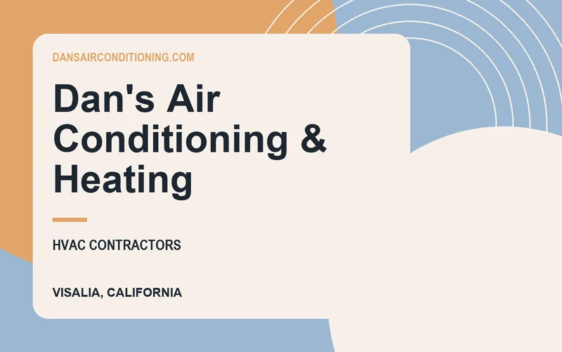 Dan's Air Conditioning & Heating in Visalia, California