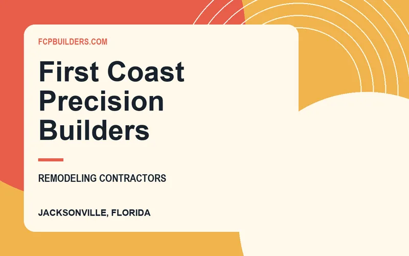 First Coast Precision Builders in Jacksonville, Florida