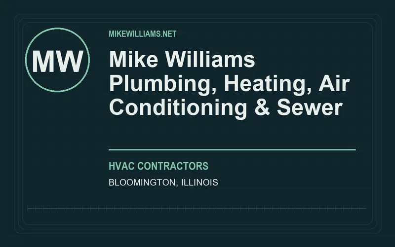 Mike Williams Plumbing, Heating, Air Conditioning & Sewer in Bloomington, Illinois