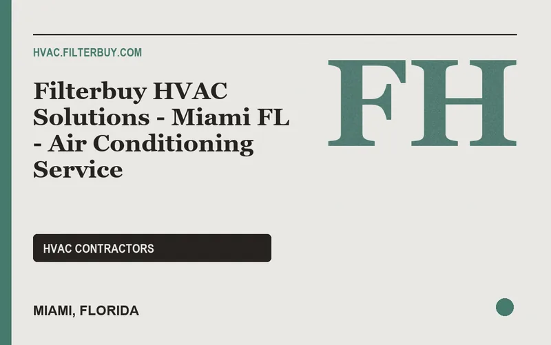 Filterbuy HVAC Solutions - Miami FL - Air Conditioning Service in Miami, Florida