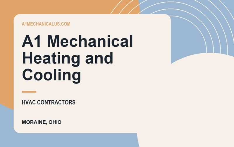A1 Mechanical Heating and Cooling in Moraine, Ohio