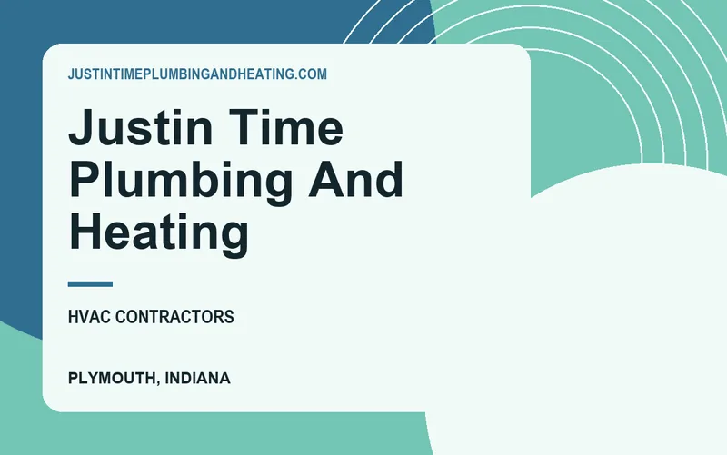 Justin Time Plumbing And Heating in Plymouth, Indiana