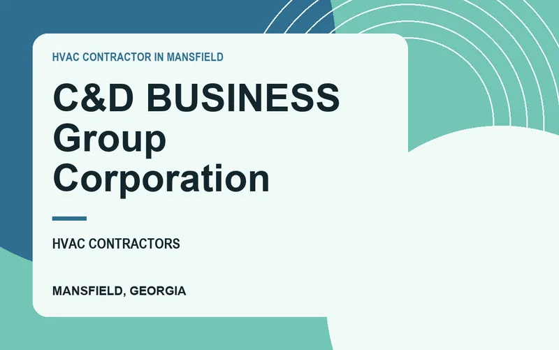 C&D BUSINESS Group Corporation in Mansfield, Georgia