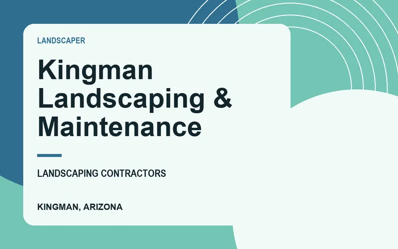 Kingman Landscaping & Maintenance in Kingman, Arizona