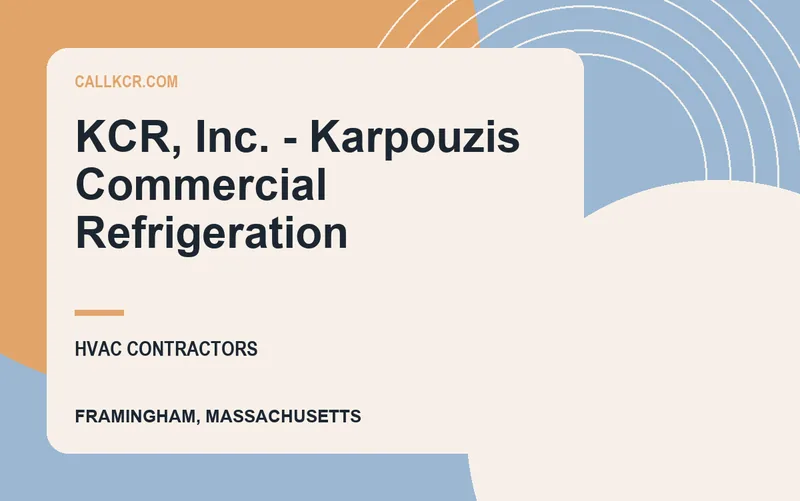 KCR, Inc. - Karpouzis Commercial Refrigeration in Framingham, Massachusetts