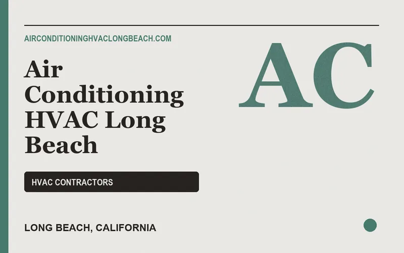 Air Conditioning HVAC Long Beach in Long Beach, California