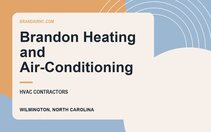 Brandon Heating and Air-Conditioning in Wilmington, North Carolina