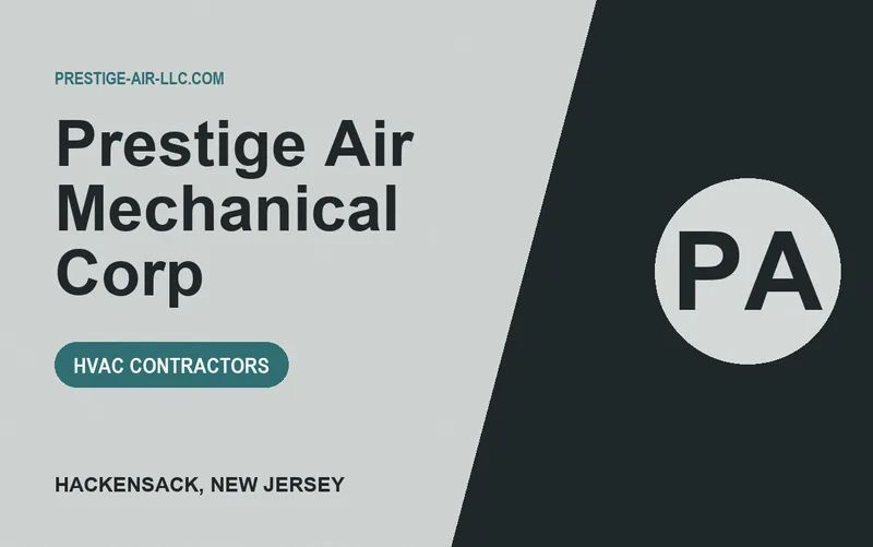 Prestige Air Mechanical Corp in Hackensack, New Jersey