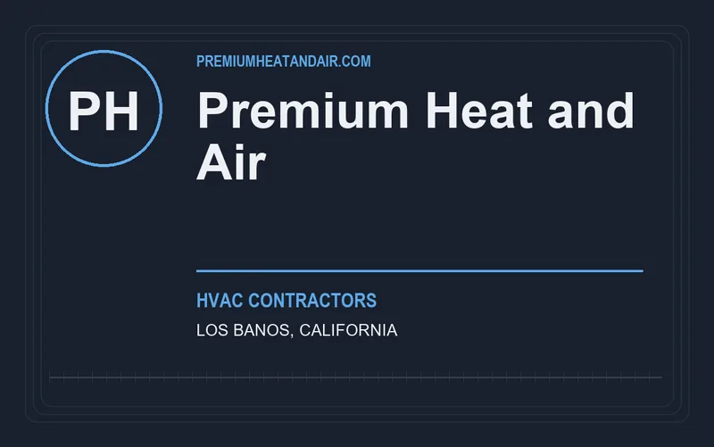 Premium Heat and Air in Los Banos, California