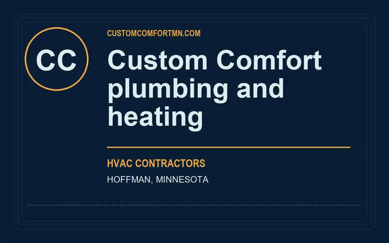 Custom Comfort plumbing and heating in Hoffman, Minnesota