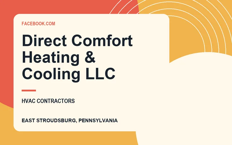 Direct Comfort Heating & Cooling LLC in East Stroudsburg, Pennsylvania