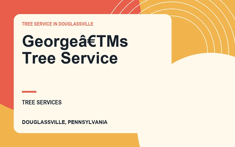 Georgeâ€TMs Tree Service in Douglassville, Pennsylvania