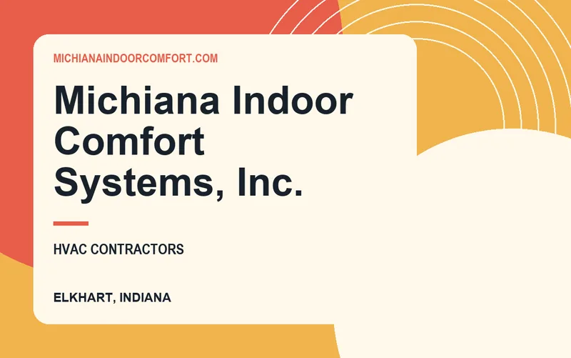 Michiana Indoor Comfort Systems, Inc. in Elkhart, Indiana