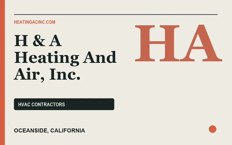 H & A Heating And Air, Inc. in Oceanside, California