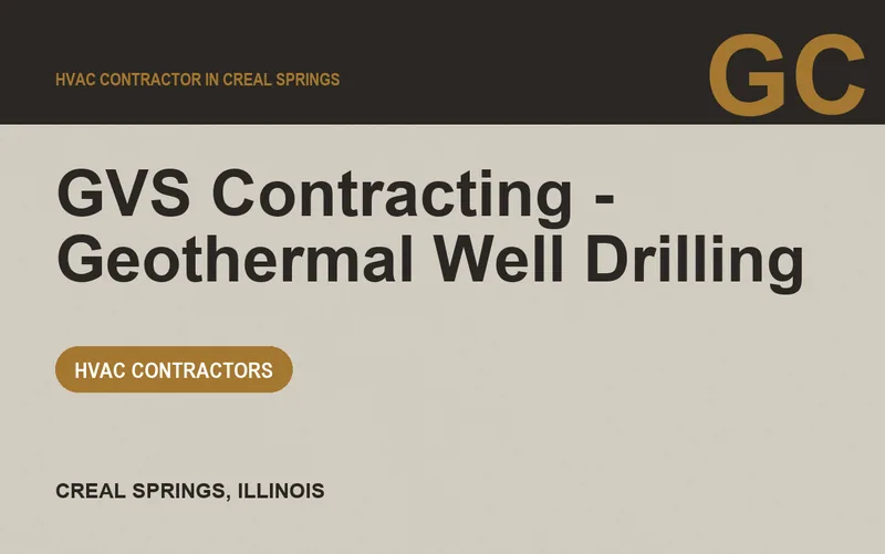 GVS Contracting - Geothermal Well Drilling in Creal Springs, Illinois