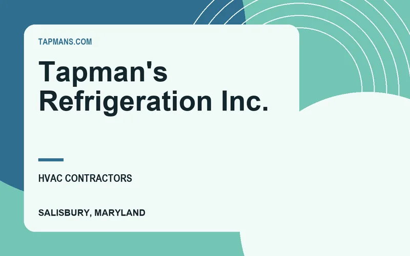 Tapman's Refrigeration Inc. in Salisbury, Maryland