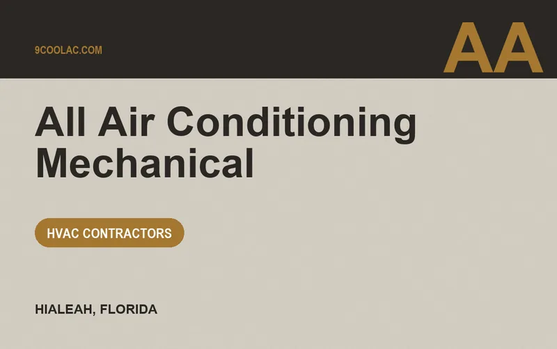 All Air Conditioning Mechanical in Hialeah, Florida