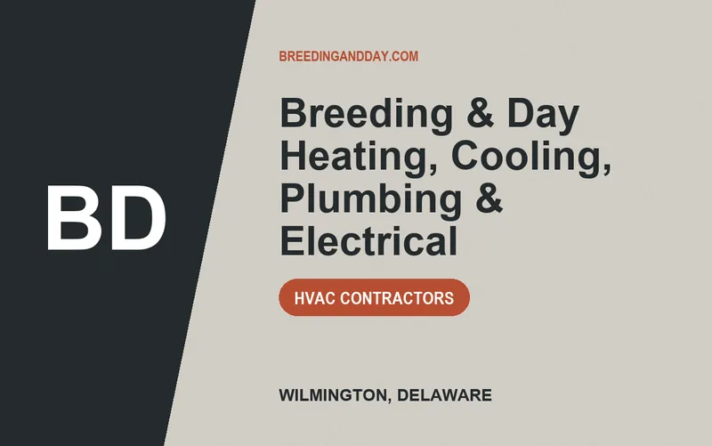 Breeding & Day Heating, Cooling, Plumbing & Electrical in Wilmington, Delaware